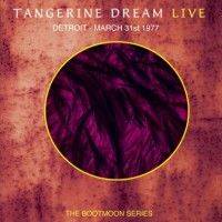 Tangerine Dream : Detroit - March 31st 1977